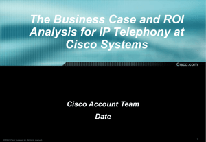 Cisco's Internal Business Case & ROI for IP Telephony