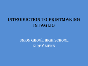 Printmaking/Intaglio - Henry County Schools