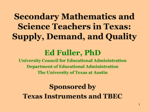 Secondary Mathematics and Science Teachers in Texas: Supply