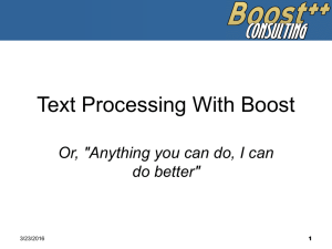Text Processing With Boost - Northwest C++ Users' Group