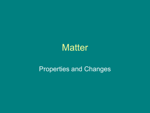 2 Properties and Changes of Matter