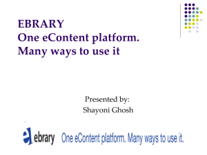 EBRARY One eContent platform. Many ways to use it