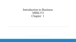 INTRODUCTION TO BUSINESS MRK151 CHAPTER 1