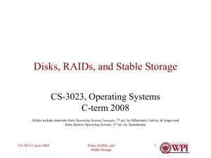Disks, RAIDs, and Stable Storage