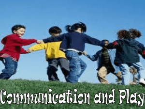 Communication and Play