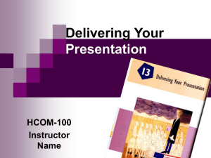 Chapter 13 Delivering Your Presentation