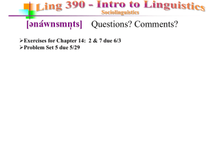 Ling 390 - Intro to Linguistics - Winter 2005 Class 1