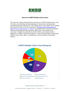 About the ACMPE Multiple-Choice Exam The American College of