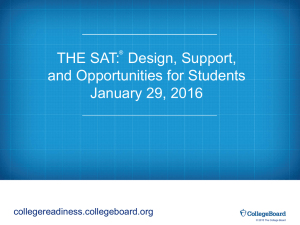 THE SAT: Design, Support, and Opportunities for Students