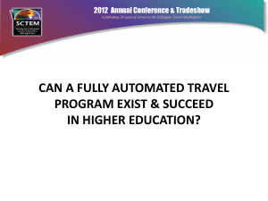 Can A Fully Automated Travel Program Exist & Succeed in Higher