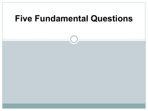 Five Fundamental Questions