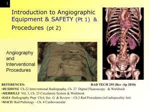 Introduction to Angiographic Procedures and Equipment