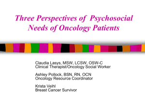 Three Perspectives of the Psychosocial Needs of Oncology Patients