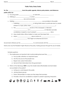 Name Block ______ Public Policy Study Guide 9a. The forms the