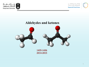 Aldehydes and ketones