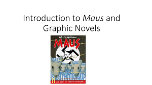 Introduction to Maus and Graphic Novels