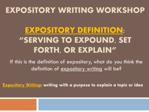 Expository writing Definition of Expository: *serving to expound, set