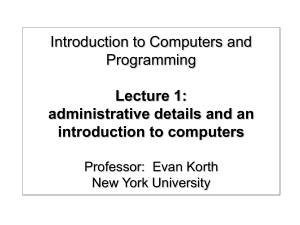 Introduction to Computers and Programming Lecture 1