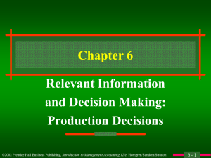 Relevant Information and Decision Making: Production Decisions