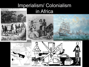 Imperialism/ Colonialism in Africa