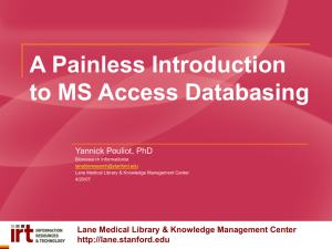 A Painless Introduction to MS Access Databasing