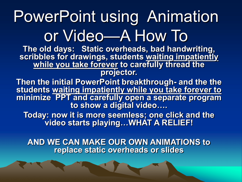 PowerPoint using Animation or Video—A How To