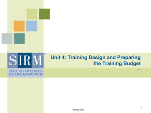 Unit 4: Training Design and Preparing the Training Budget