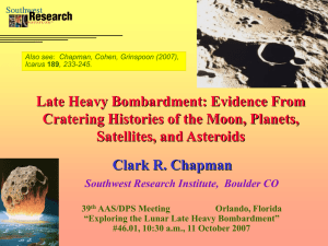 Late Heavy Bombardment: Evidence from Cratering Histories of the
