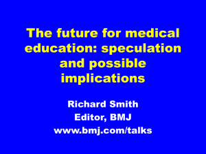 The future: informed speculation and possible implications