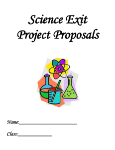 Science Exit Project Proposals Name: Class