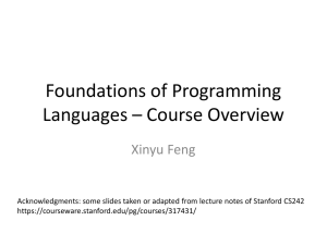 Foundations of Programming Languages * Course Overview