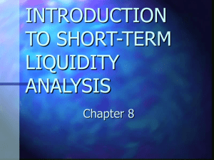 INTRODUCTION TO SHORT-TERM LIQUIDITY ANALYSIS