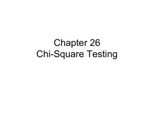 Chapter 26 Chi-Square Testing