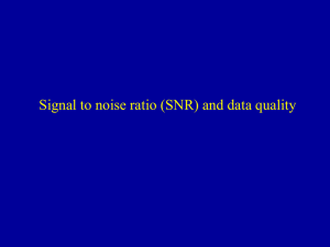 SNR and Data Quality