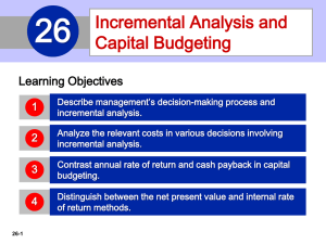 Incremental Analysis and Capital Budgeting