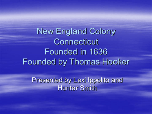 New England Colony Connecticut Founded in 1636