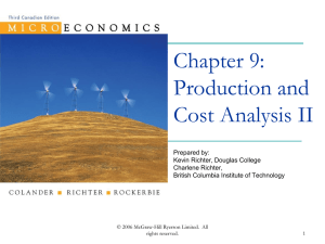 Chapter 9: Production and Cost Analysis: Part II