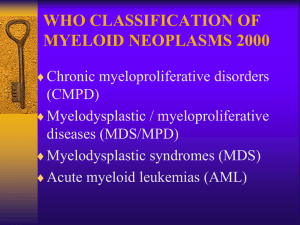 CHRONIC MYELOPROLIFERATIVE DISORDERS (CMPD)