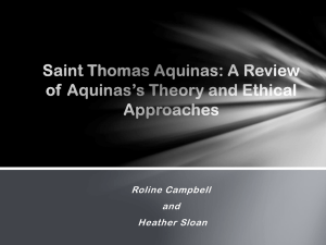 Saint Thomas Aquinas: A Review of Aquinas*s Theory and Ethical