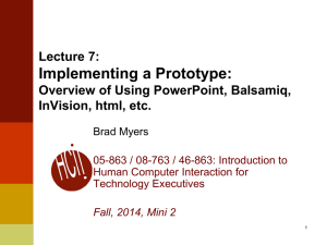 Lecture 7: Implementing a Prototype: Overview of Using PowerPoint