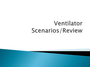 Ventilator Scenarios/Review
