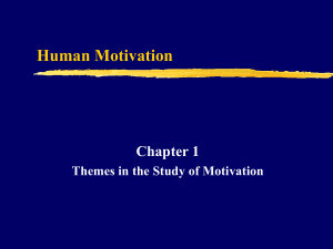 Themes in the Study of Motivation
