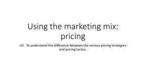 Using the marketing mix: pricing