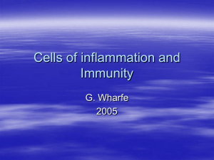 Cells of inflammation and Immunity