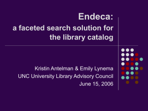 Endeca: a faceted search solution for the library
