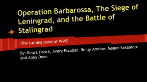 Operation Barbarossa, The Siege of Leningrad, and the Battle of