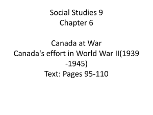 Social Studies 9 Chapter 6 Canada at War Canada's effort in World