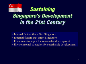 Sustaining Singapore's Econ Devp 21st C - IH-2P2-2P4