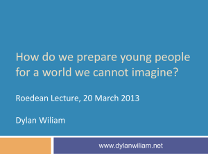 View Professor Wiliam's full presentation