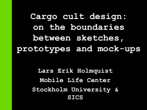 on the boundaries between sketches, prototypes, Mock